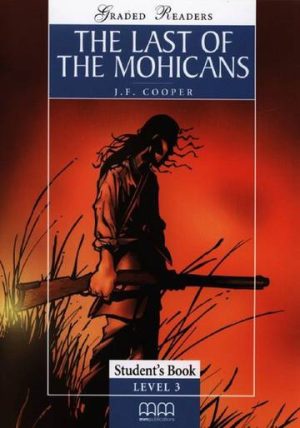 The Last Of The Mohicans Student’S Book