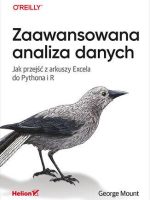 Zaawansowana analiza danych. Jak przejść z arkuszy Excela do Pythona i R