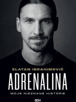 Adrenalina. Moje nieznane historie