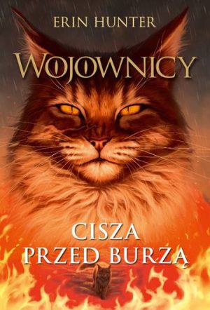 Cisza przed burzą. Wojownicy. Tom 2