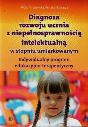 Diagnoza rozwoju ucznia z niepełnosprawnością intelektualną w stopniu umiarkowanym IPET