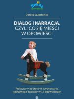 Dialog i narracja, czyli co się mieści w opowieści