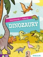 Dinozaury. Kolorowanki i zabawy