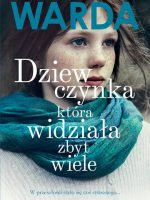 Dziewczynka, która widziała zbyt wiele wyd. 2022