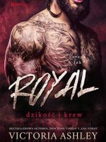 Dzikość i krew. Royal. Savage & Ink. Tom 1