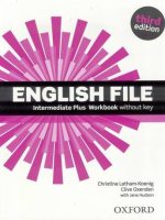 English File 3rd edition Intermediate Plus Workbook without key