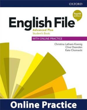 English File 4th edition Advanced Plus Student's Book + Online Practice