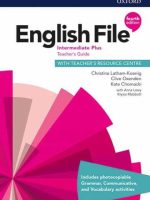 English File 4th Edition Intermediate Plus Teacher's Guide + Teacher's Resource Centre