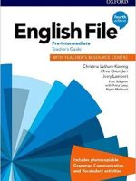 English File 4th edition Pre-Intermediate Teacher's Guide + Teacher's Resource Centre