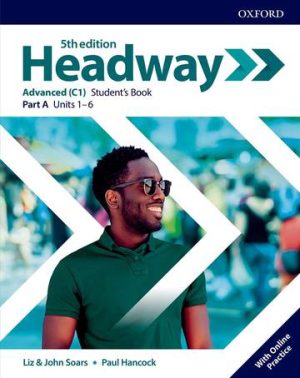 Headway Fifth Edition Advanced Student's Book A + Online Practice