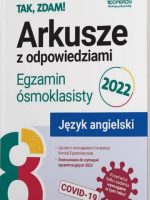 Język angielski Egzamin ósmoklasisty 2022 Arkusze