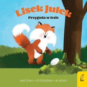 Lisek Julek. Przygoda w lesie