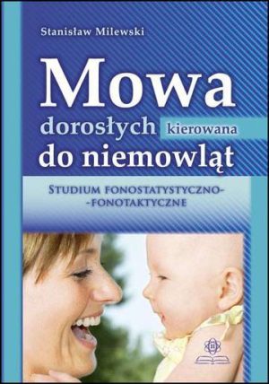 Mowa dorosłych kierowana do niemowląt