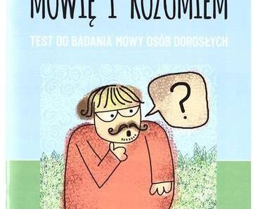 Mówię i rozumiem Test do badania mowy osób dorosłych