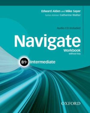 Navigate Intermediate B1+ Workbook without key and CD Pack