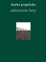 Odczytanie Listy. Opowieści o warszawskich powstańcach Żydowskiej Organizacji Bojowej