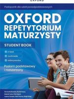 Oxford Repetytorium maturzysty Matura 2023 Poziom podstawowy i rozszerzony + Online Practice