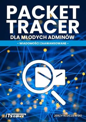 Packet Tracert dla Młodych Adminów