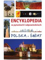 Polska i świat. Encyklopedia w pytaniach i odpowiedziach