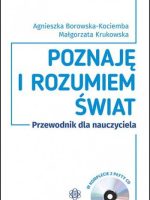 Poznaję i rozumiem świat Przewodnik dla nauczyciela