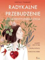 Radykalne przebudzenie do autentycznego życia