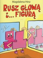 Rusz głową i... figurą