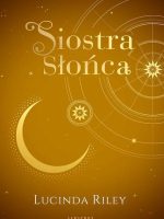 Siostra Słońca. Siedem sióstr. Tom 6 wyd. specjalne