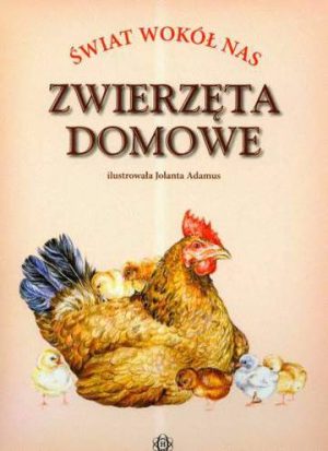 Świat wokół nas Zwierzęta domowe