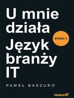 U mnie działa. Język branży IT wyd. 2