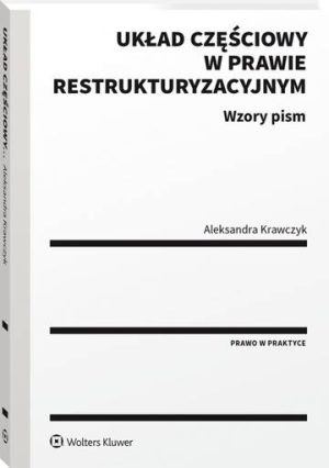 Układ częściowy w prawie restrukturyzacyjnym. Wzory pism