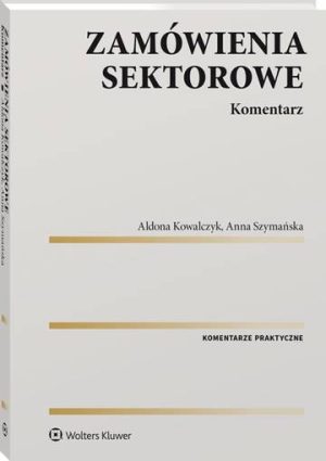 Zamówienia sektorowe. Komentarz