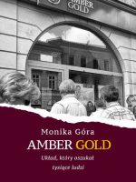 Amber Gold. Układ, który oszukał tysiące ludzi