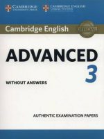 Cambridge English Advanced 3 Authentic examination papers