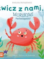 Ćwicz z nami… morskimi zwierzętami