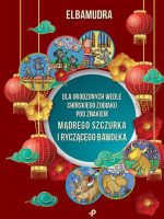 Dla urodzonych wedle chińskiego zodiaku pod znakiem mądrego szczurka i ryczącego bawołka