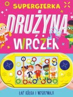 Drużyna wróżek. Supergierka