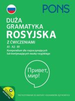 Duża gramatyka rosyjska z ćwiczeniami A1-A2-B1