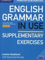 English Grammar in Use Supplementary Exercises Book with Answers