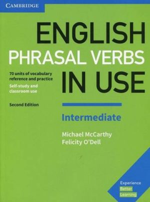 English Phrasal Verbs in Use Intermediate Self-stury and classroom use