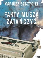 Fakty muszą zatańczyć