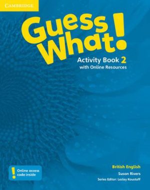Guess What! 2 Activity Book with Online Resources British English