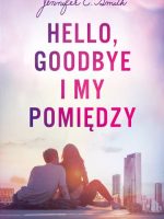 Hello, Goodbye i my pomiędzy