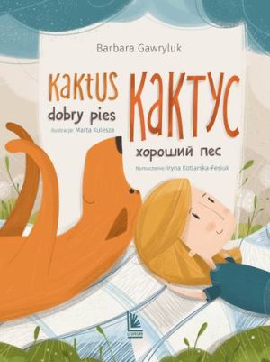 Kaktus dobry pies wer. dwujęzyczna polsko-ukraińska