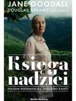 Księga nadziei. Poradnik przetrwania w trudnych czasach