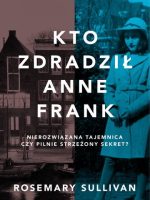 Kto zdradził Anne Frank