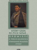 Który szedł po życie nowe