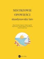 Mistrzowie opowieści. Skandynawskie lato