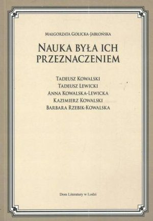 Nauka była ich przeznaczeniem