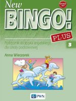 New Bingo! 3 Plus Podręcznik do języka angielskiego Szkoła podstawowa