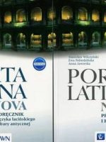 Porta Latina nova Podręcznik do języka łacińskiego i kultury antycznej Porta Latina nova Preparacje i komentarze